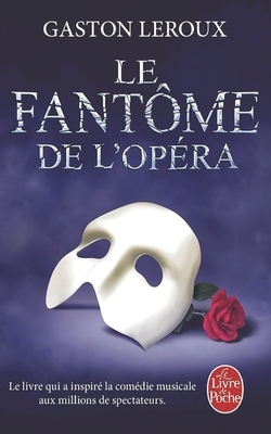 Le Fantôme de l'Opéra by Gaston Leroux