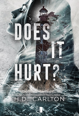 Does It Hurt? by H.D. Carlton