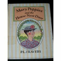 Mary Poppins and the House Next Door by P.L. Travers