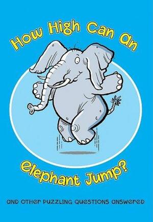 How High Can an Elephant Jump? by Guy Campbell