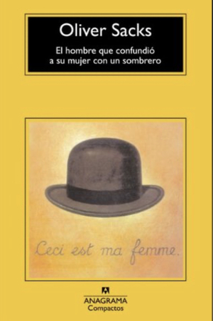 El hombre que confundió a su mujer con un sombrero by José Manuel Álvarez Flórez, Oliver Sacks