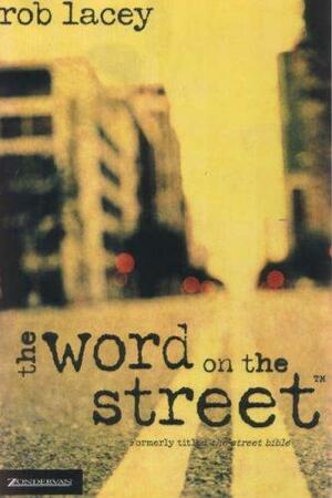 Word on the Street, the by Rob Lacey