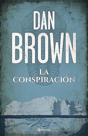 La conspiración by Dan Brown