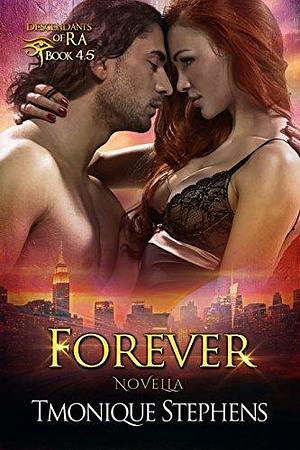 Forever by Tmonique Stephens, Tmonique Stephens