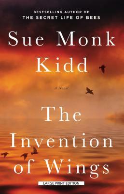 The Invention of Wings by Sue Monk Kidd