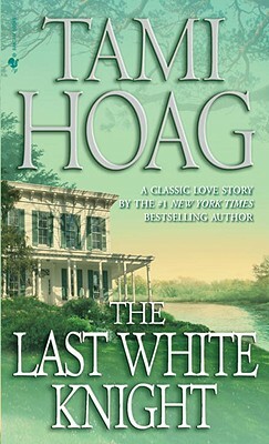 The Last White Knight by Tami Hoag