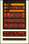 The Liberation of Lord Byron Jones by George P. Garrett, Jesse Hill Ford