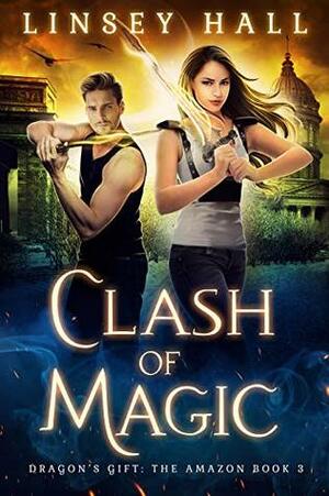 Clash of Magic by Linsey Hall