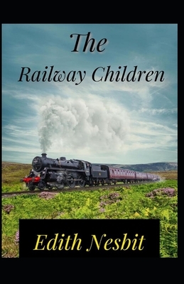 The Railway Children Illustrated by E. Nesbit