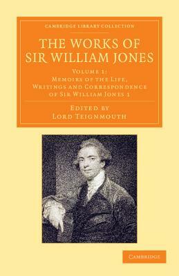 The Works of Sir William Jones - Volume 1 by William Jr. Jones