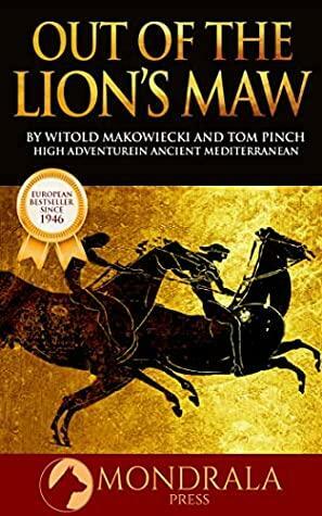 Out of the Lion's Maw by Witold Makowiecki, Tom Pinch