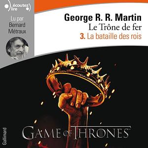 La bataille des rois by George R.R. Martin