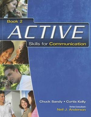 Active Skills for Communication 2: Student Text/Student Audio CD Pkg. by Chuck Sandy, Curtis Kelly