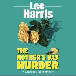 The Mother's Day Murder by Lee Harris