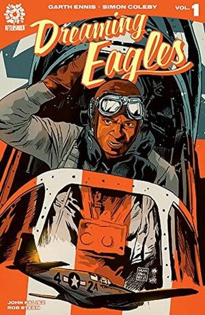 Dreaming Eagles by Robert Steen, John Kalisz, Garth Ennis, Simon Coleby