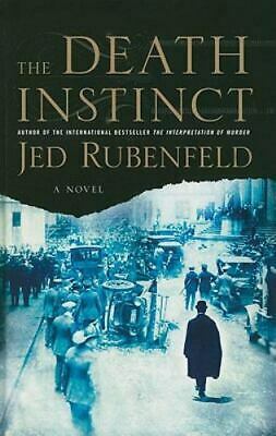 The Death Instinct by Jed Rubenfeld