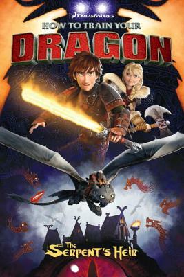 How to Train Your Dragon: The Serpent's Heir by Dean DeBlois, Richard Hamilton