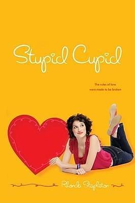 (Stupid Cupid ) Author: Rhonda Stapleton Feb-2010 by Rhonda Stapleton, Rhonda Stapleton