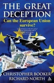 The Great Deception: Can the European Union Survive? by Richard North, Christopher Booker