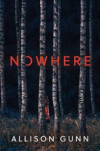 Nowhere by Allison Gunn