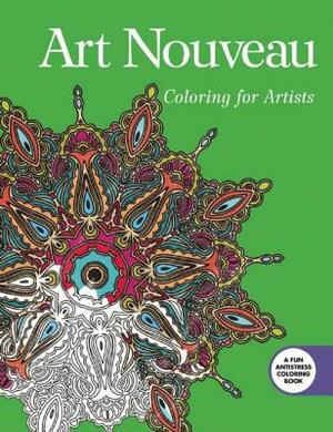 Art Nouveau: Coloring for Artists by Skyhorse Publishing