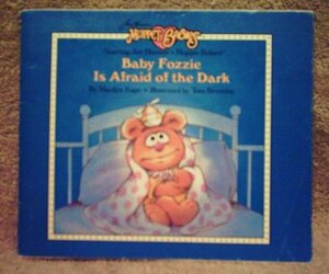 Baby Fozzie is Afraid of the Dark by Marilyn Kaye