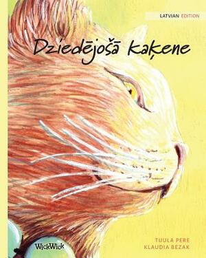 Dzied&#275;jos&#257; ka&#311;ene: Latvian Edition of The Healer Cat by Tuula Pere