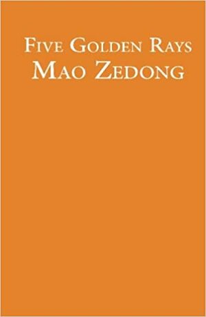 Five Golden Rays by Mao Zedong