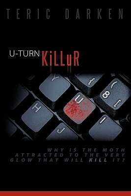 U-Turn Killur by Teric Darken