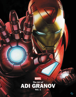 Marvel Monograph: The Art of Adi Granov by 