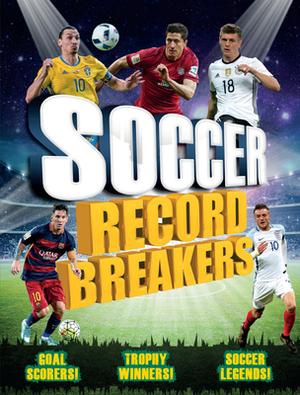 Soccer Record Breakers by Clive Gifford
