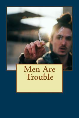 Men Are Trouble: When Aliens Make all Men Disappear from Earth by James Patrick Kelly