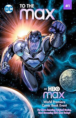 HBO MAX Digital Comic (2020) #1 by Jim Lee, Wayne Faucher, Alex Sinclair, Ivan Cohen, Hi-Fi, Scot Eaton