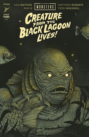 Universal Monsters: Creature of the Black Lagoon Lives! #3 by Ram V, Dan Watters