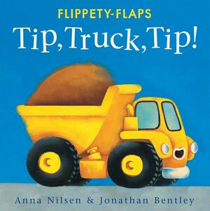 Tip, Truck, Tip! by Anna Nilsen