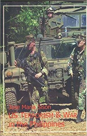 US Terrorism and War in the Philippines by Jose Maria Sison, Fidel V. Agcaoili