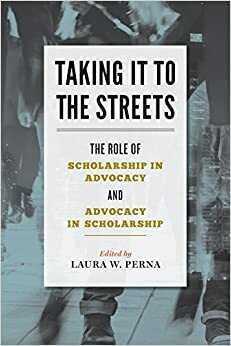 Taking It to the Streets by Laura W. Perna