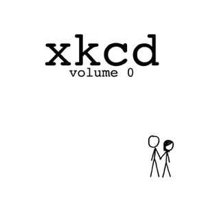 xkcd: volume 0 by Randall Munroe