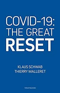 COVID-19: The Great Reset by Klaus Schwab, Thierry Malleret