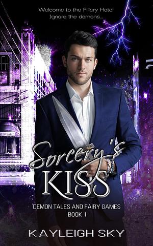 Sorcery's Kiss by Kayleigh Sky