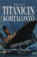 Titanicin kohtalonyö by Walter Lord