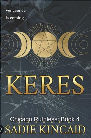 Keres by Sadie Kincaid