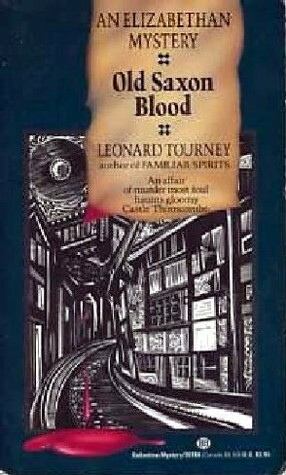 Old Saxon Blood by Leonard Tourney