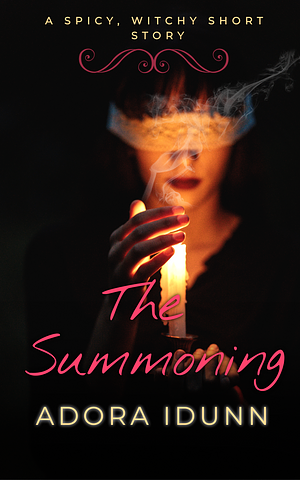 The Summoning by Adora Idunn