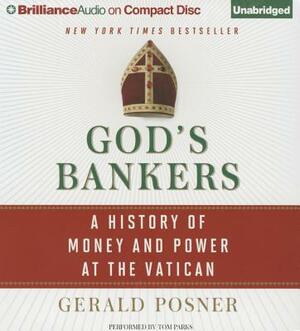 God's Bankers: A History of Money and Power at the Vatican by Gerald Posner
