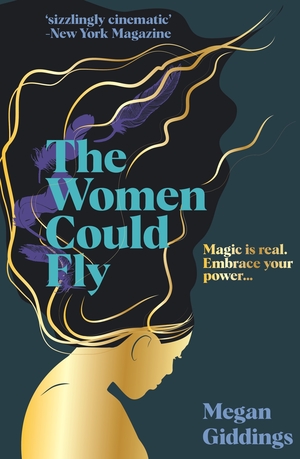 The Women Could Fly by Megan Giddings