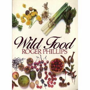 Wild Food by Roger Phillips