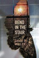 Bend in the Stair by Lisa Sullivan, Martha McCollough