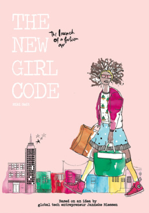 The New Girl Code by Buhle Ngaba, Josselin Bijl, Niki Smit