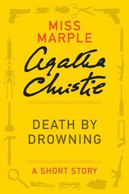 Death by Drowning: A Short Story by Agatha Christie